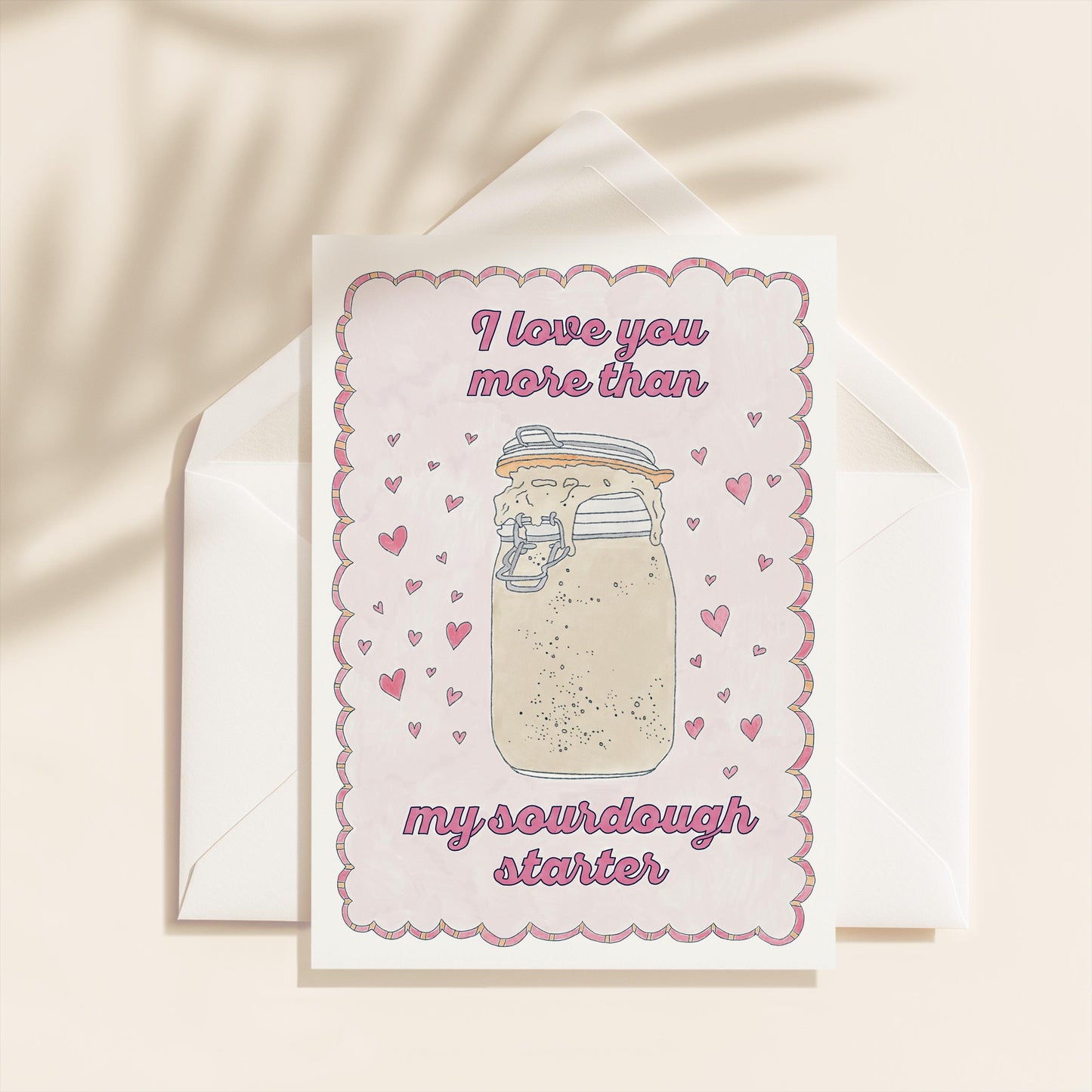 Sourdough Love You Greeting Card | 5.5x6.5 Inch | Blank Inside Greeting Card | Girlfriend Card | Valentine's Day Greeting Card