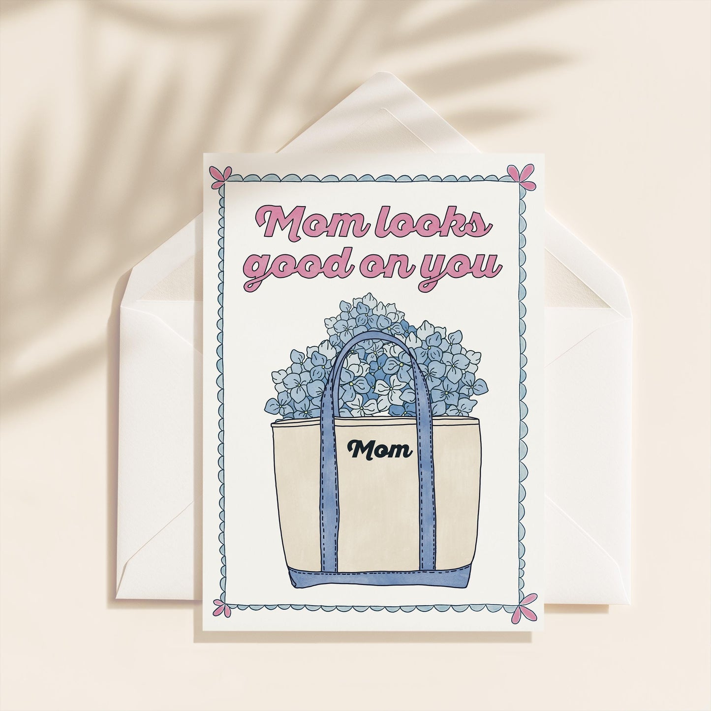 Mom Looks Good on You Mom Greeting Card | 5.5x6.5 Inch | Blank Inside Greeting Card | Greeting Card for Mom | Mother's Day Greeting Card