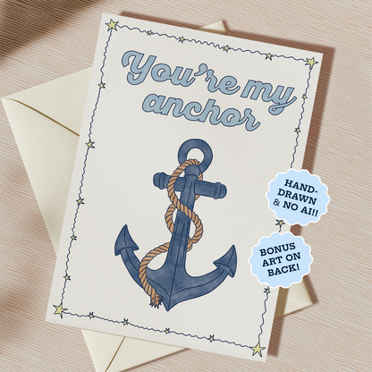 You're My Anchor Card | Blank Inside