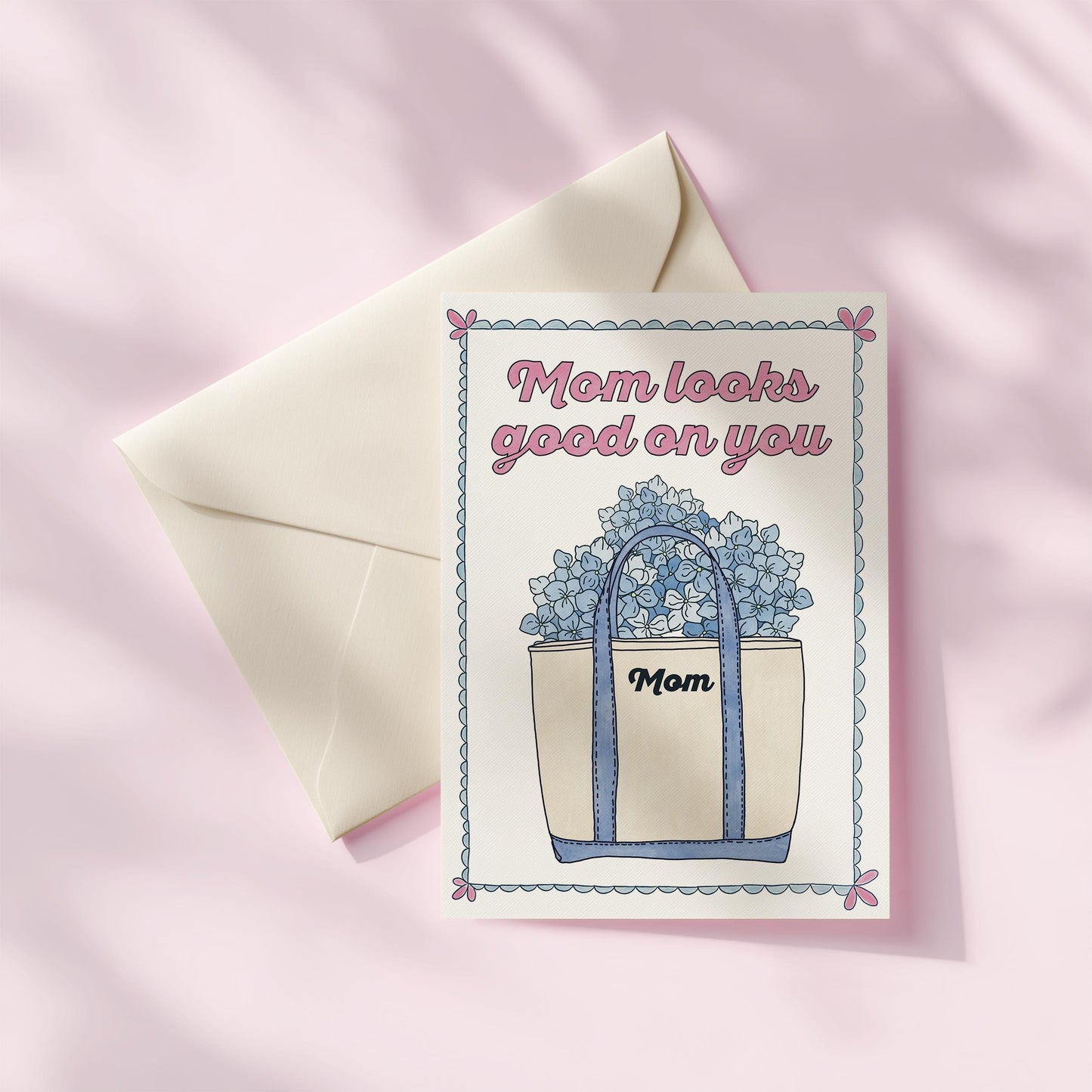 Mom Looks Good on You Mom Greeting Card | 5.5x6.5 Inch | Blank Inside Greeting Card | Greeting Card for Mom | Mother's Day Greeting Card