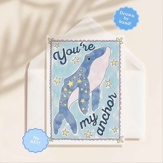 You're My Anchor Greeting Card | 5.5x6.5 Inch | Blank Inside Greeting Card | Gratitude Card | Sympathy Card | Thank You Card