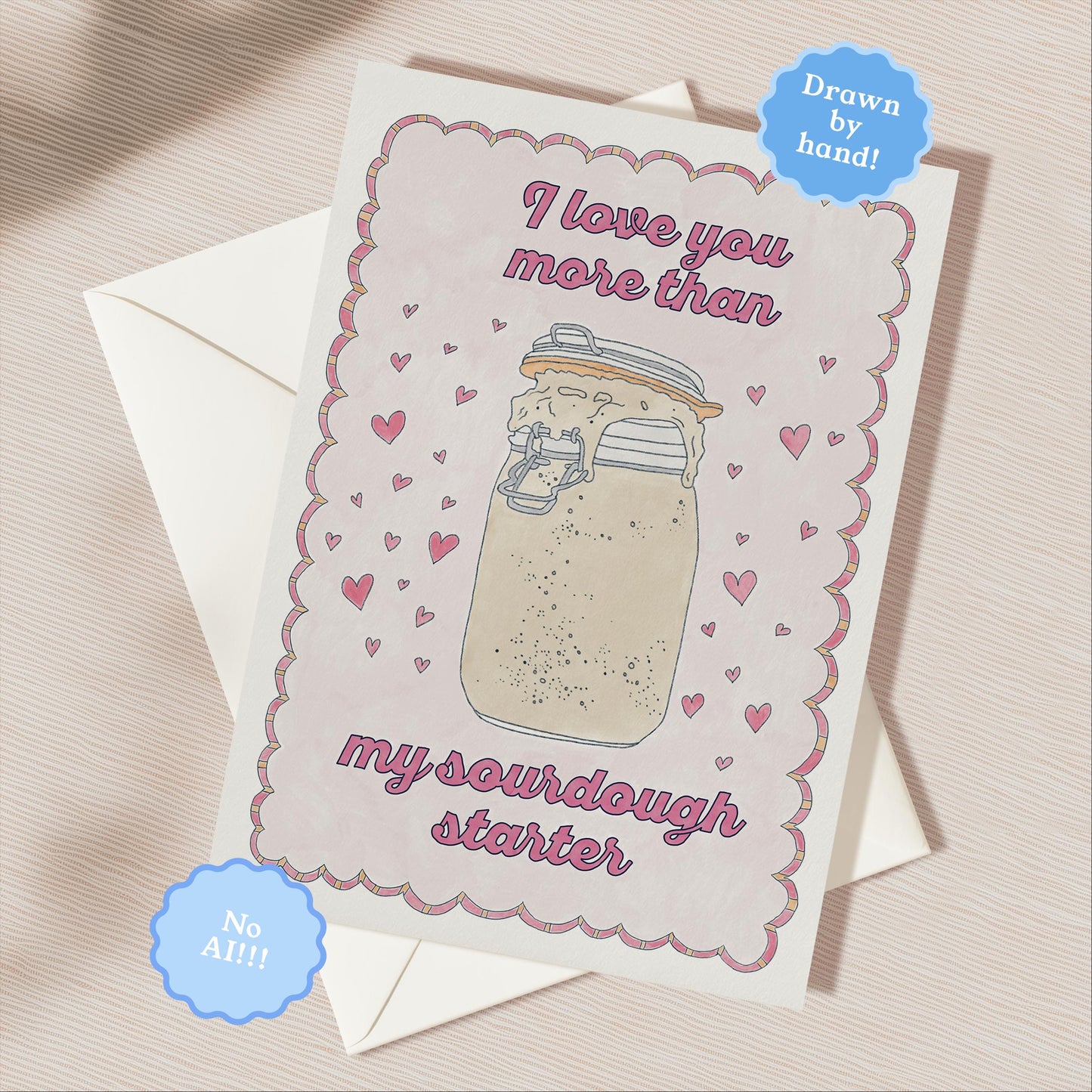 Sourdough Love You Greeting Card | 5.5x6.5 Inch | Blank Inside Greeting Card | Girlfriend Card | Valentine's Day Greeting Card