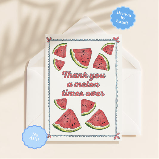 Melon Thank You Card | 5.5x6.5 Inch | Blank Inside Greeting Card | Thank You Greeting Card | Thank You A Melon Times Greeting Card