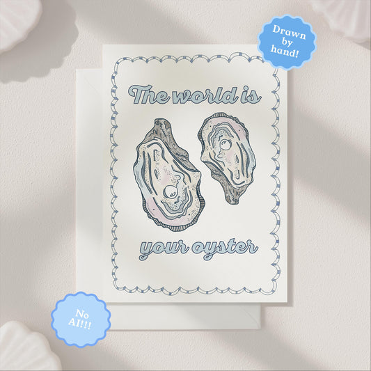 World is Your Oyster Greeting Card | 5.5x6.5 Inch | Blank Inside Greeting Card | Greeting Card for Graduation | Congrats Greeting Card