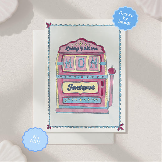 Hand Drawn Mom Jackpot Greeting Card | 5.5x6.5 Inch | Blank Inside Greeting Card | Greeting Card for Mom | Mother's Day Greeting Card